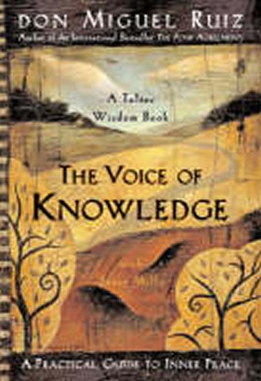 Kniha: The Voice of Knowledge - Ruiz Don Miguel