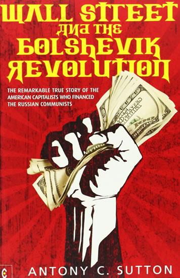 Kniha: Wall Street and the Bolshevik - Sutton Antony C.