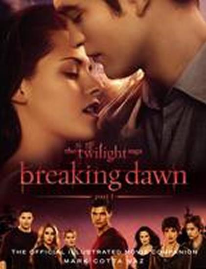 Kniha: The Twilight Saga Breaking Dawn: Part - Vaz Mark Cotta
