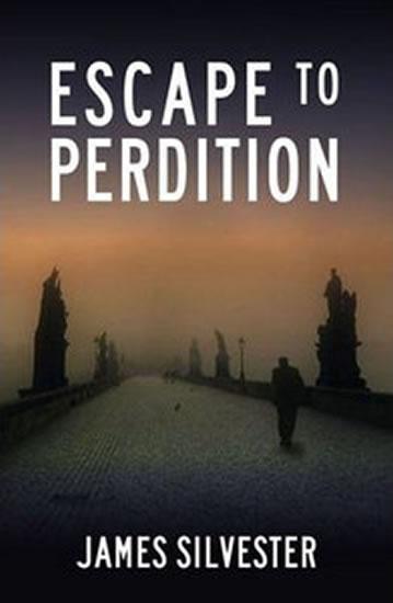 Kniha: Escape to Perdition - Silvester James