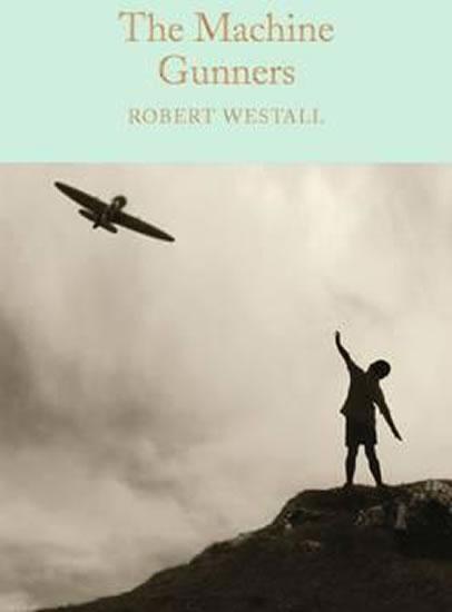 Kniha: The Machine Gunners - Westall Robert