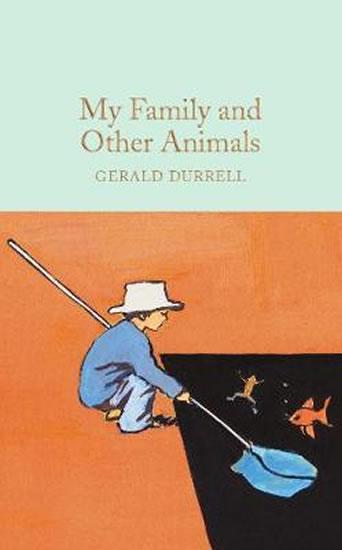 Kniha: My Family and Other Animals - Durrell Gerald