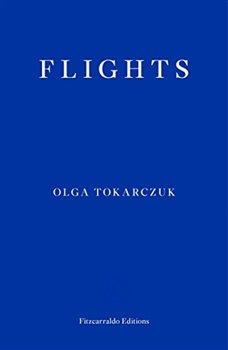 Kniha: Flights - Tokarczuková, Olga