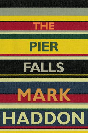 Kniha: The Pier Falls - Haddon Mark