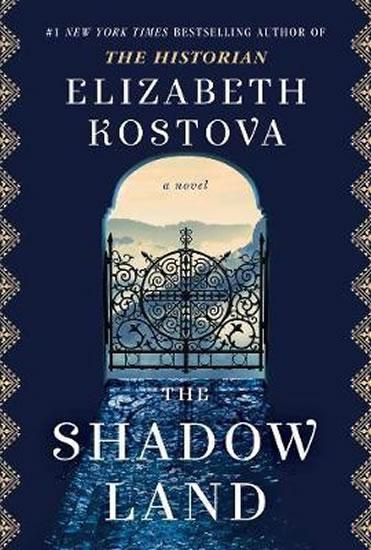 Kniha: The Shadow Land - Kostova Elizabeth