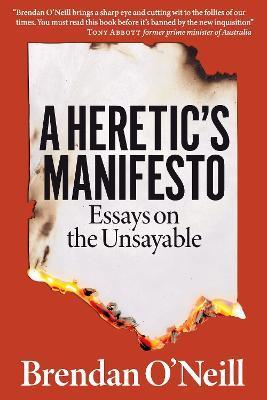 Kniha: A Heretic´s Manifesto: Essays on the Unsayable - O'Neill Brendan