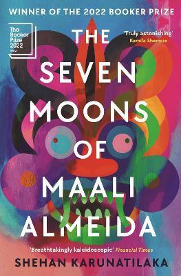 Kniha: The Seven Moons of Maali Almeida: Winner of the Booker Prize 2022 - Karunatilaka Shehan