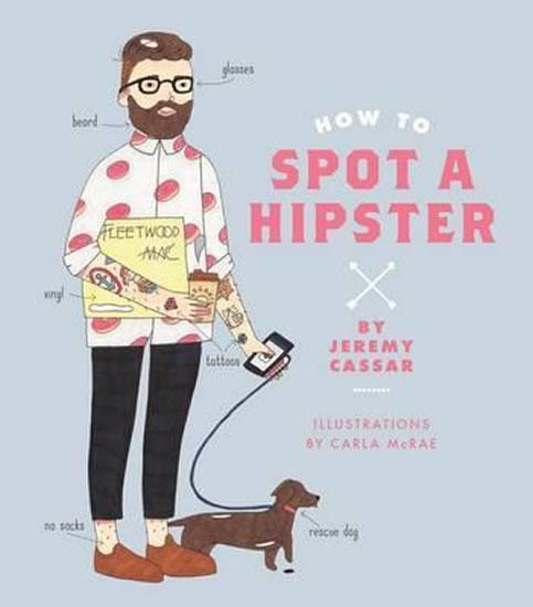 Kniha: How To Spot a Hipster - Cassar Jeremy