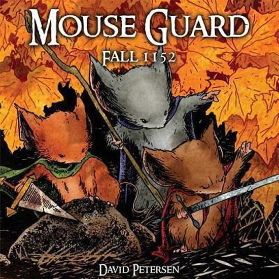 Kniha: Mouse Guard Volume 1: Fall 1152 - Petersen David