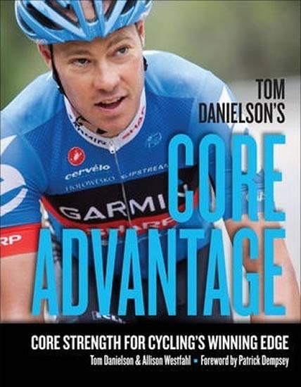 Kniha: Tom Danielson´s Core Advantage - Danielson Tom