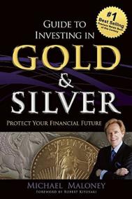 Guide to Investing in Gold - Silver : Protect Your Financial Future