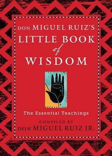 Kniha: Don Miguel Ruiz´s Little Book of Wisdom - Ruiz Don Miguel