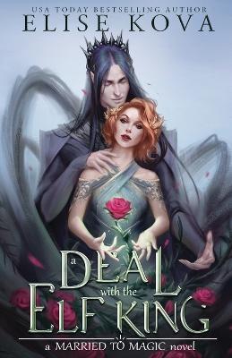 Kniha: A Deal with the Elf King - Kova Elise