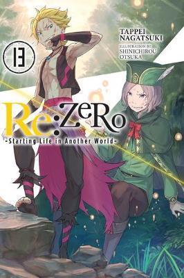 Kniha: re:Zero Starting Life in Another World-, Vol. 13 - Nagatsuki Tappei