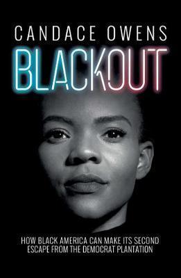 Kniha: Blackout : How Black America Can Make Its Second Escape from the Democrat Plantation - Owens Candace