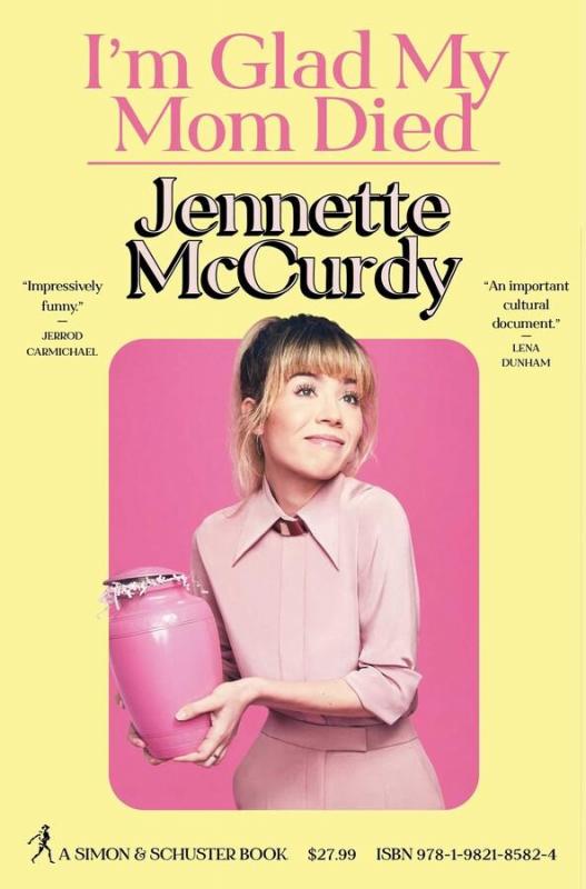 Kniha: I´m Glad My Mom Died - McCurdy Jennette
