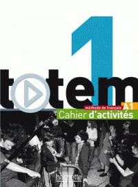 Kniha: Totem 1: Cahier D'activités A1 - Marie-José Lopes