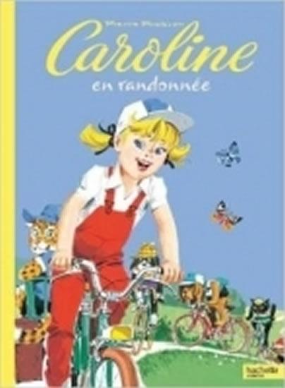 Kniha: Caroline et ses amis: En Randonnée (French) - Probst Pierre