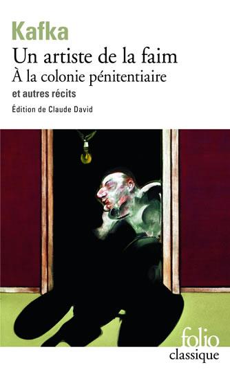 Kniha: Un Artiste de la faim: A la colonie pénitenciaire et autres récits  - Kafka Franz