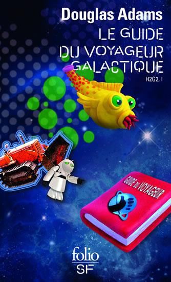 Kniha: Le Guide du voyageur galactique: H2G2 I. - Adams Douglas