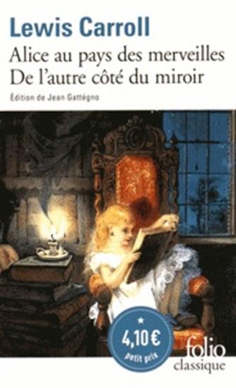 Kniha: Alice au pays des merveilles - De l´autre côté du miroir - Carroll Lewis