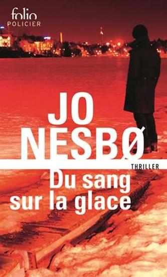 Kniha: Du sang sur la glace - Nesbo Jo