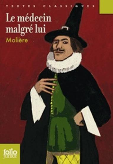 Kniha: Le médecin malgré lui  - Moliere