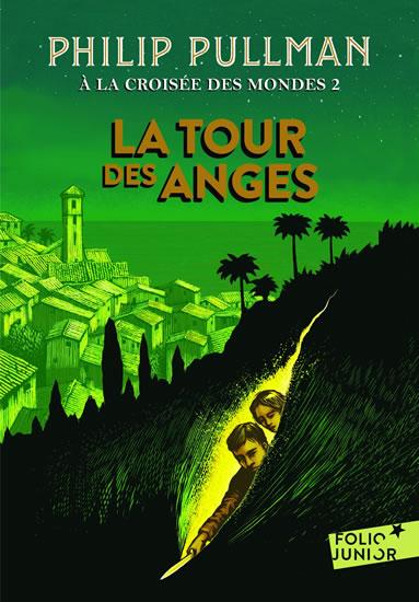 Kniha: A la croisée des mondes 2: La tour des anges - Pullman Philip