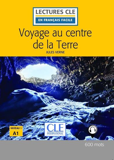 Kniha: CLF1 Voyage au centre de la Terrre: Livre + Audio CD 2.ed - Verne Jules