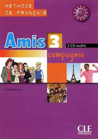 Kniha: Amis et Compagnie: 3 CD /3/ pour la Classe - Colette Samson