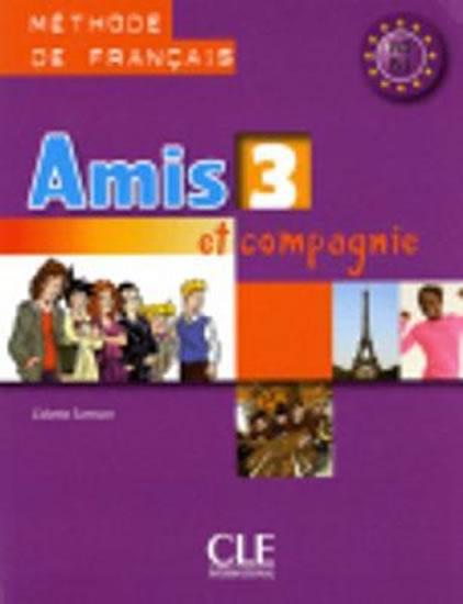 Kniha: Amis et Compagnie 3 Livre de l´éleve - Colette Samson