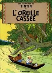 Les Aventures de Tintin 6: L´oreille cassée