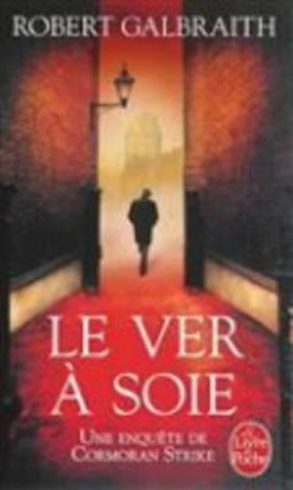Kniha: Le Ver a Soie - Galbraith Robert