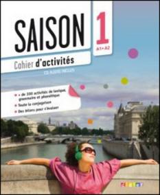 Saison 1 (A1+) Cahier d´ activités