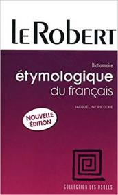 Le Robert Dictionnaire étymologique du français