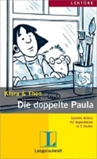 Kniha: KLARA - THEO, STUFE 3 - Die Doppelte Paula - Klara, Theo