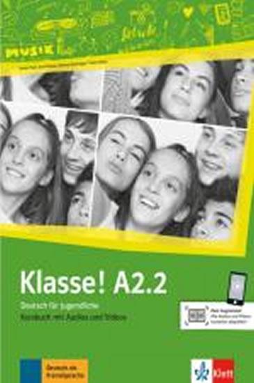 Kniha: Klasse! A2.2 - Kursbuch mit Audios und Videos onlineautor neuvedený