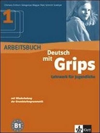 Kniha: Deutsch mit Grips 1 - Arbeitsbuch - Chimara Ulla Britta