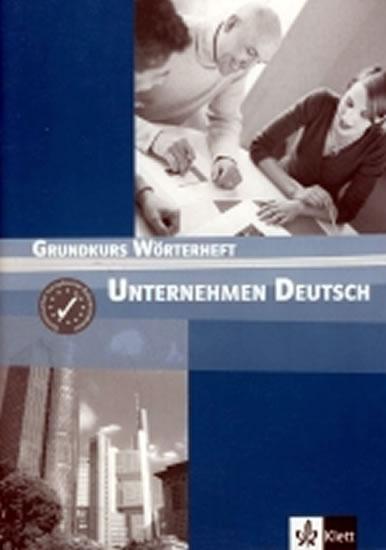 Kniha: Unternehmen Deutsch Grundkurs - Slovníček - Becker, W. Braunert N.