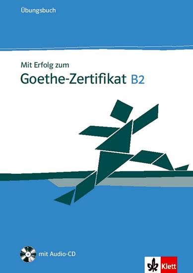 Kniha: Mit Erfolg zum Goethe-Zertifikat B2 - Ubungsbuch + CD - Kolektív WHO