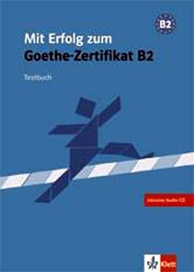 Kniha: Mit Erfolg zum Goethe-Zertifikat B2 - kniha testů + CD - Wagner R. Bauer-Hutz B.
