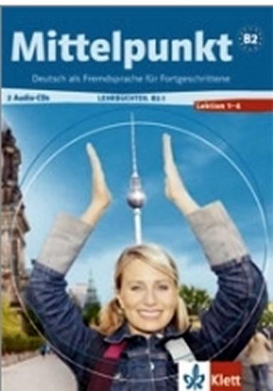Kniha: Mittelpunkt B2.1 - 2CD lekce 1-6autor neuvedený