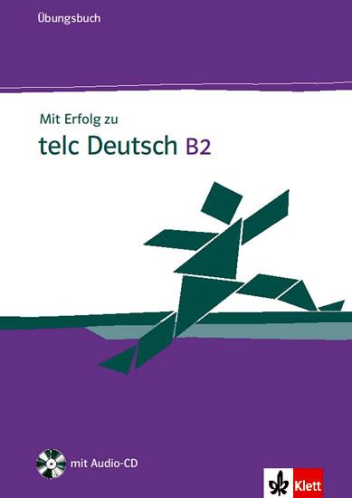 Kniha: Mit Erfolg zu telc Deutsch B2 - Ubungsbuch + CD - Hantschel, V.Klotz, P.Krieger H.J.