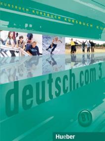Deutsch.com 3: Kursbuch