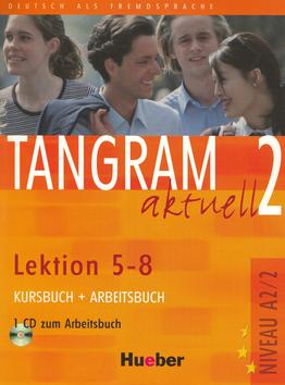 Kniha: Tangram aktuell 2: Lektion 5-8: Kursbuch + Arbeitsbuch mit Audio-CDautor neuvedený