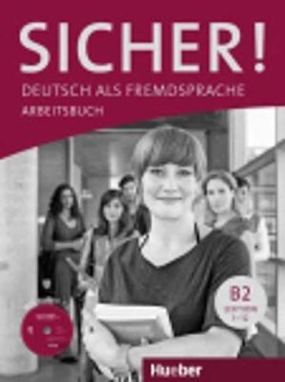 Kniha: Sicher! B2: Arbeitsbuch mit CD-ROM - Jacobsová Anne