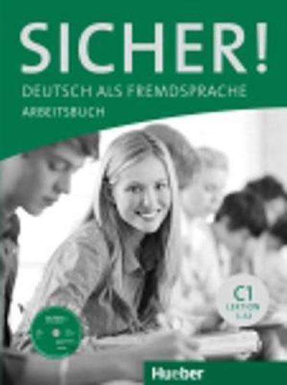 Kniha: Sicher! C1: Arbeitsbuch mit CD-ROM - Jacobsová Anne