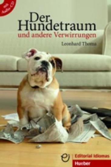 Kniha: Der Hundetraum und andere Verwirrungen: Deutsch als Fremdsprache / Buch mit Audio-CD - Thoma Leonhard