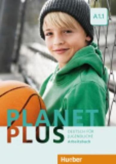 Kniha: Planet Plus A1.1: Arbeitsbuch - Zweig Stefan