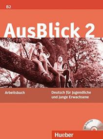 AusBlick 2: Arbeitsbuch mit integrierter Audio-CD